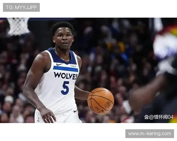 爱德华兹半场12分，森林狼进攻多点开花